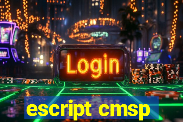 escript cmsp